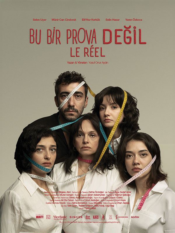 Bu Bir Prova Değil “Le Réel”