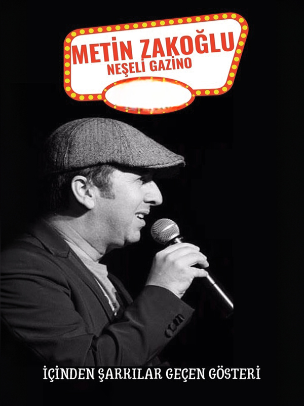 Metin Zakoğlu ile Neşeli Gazino