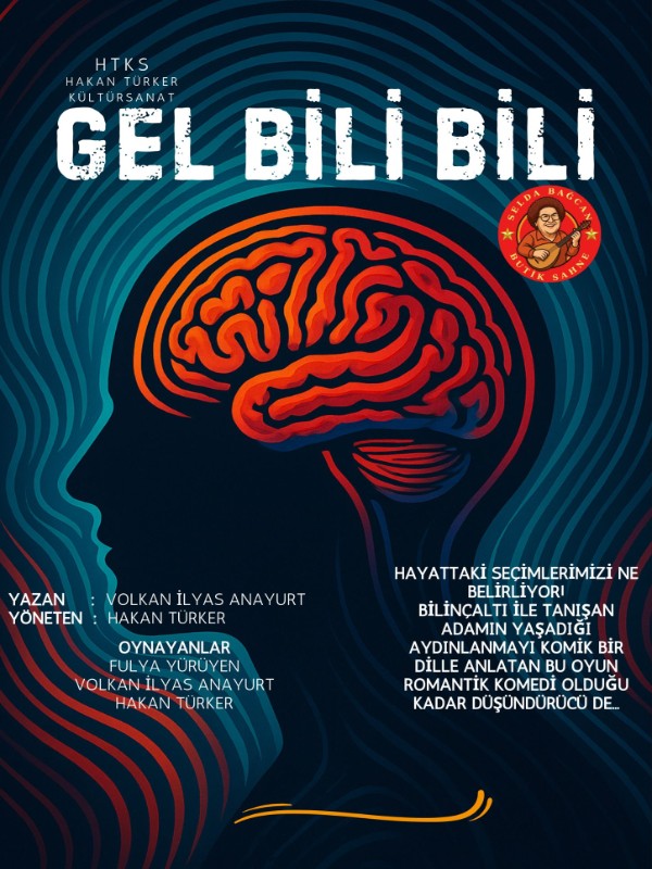 Gel Bili Bili Tiyatro Oyunu