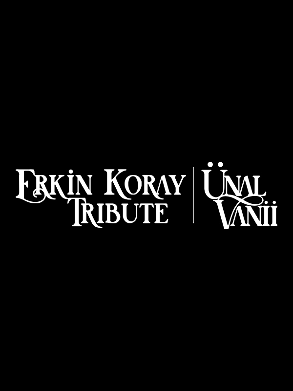 Erkin Koray Tribute by Ünal Vanii