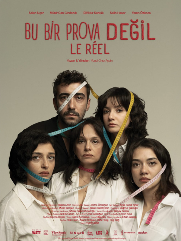 Bu Bir Prova Değil “Le Réel”