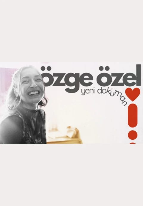 Özge Özel ‘Yeni Doküman’