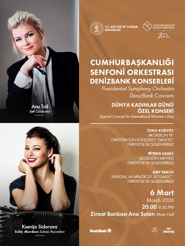 Cumhurbaşkanlığı Senfoni Orkestrası DenizBank Konserleri Dünya Kadınlar Günü Özel Konseri