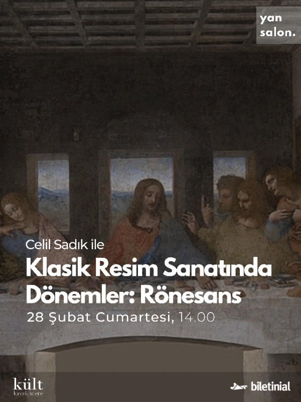 Celil Sadık İle Klasik Resim Sanatında Dönemler: Rönesans