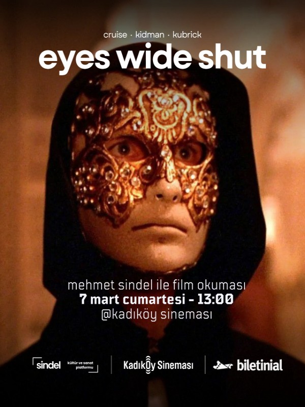 Mehmet Sindel ile "Eyes Wide Shut" Film Okuması