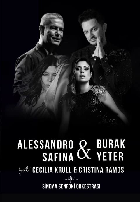 Alessandro Safina & Burak Yeter feat Cecilia Krull & Cristina Ramos with Sinema Senfoni Orkestrası
