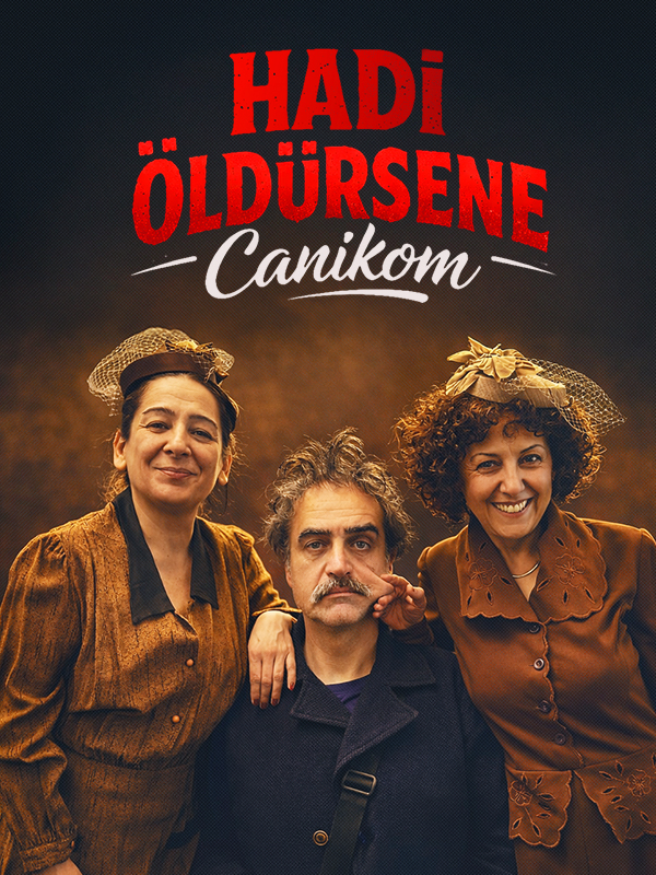 Hadi Öldürsene Canikom