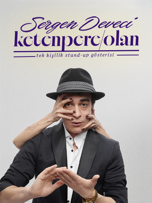 Sergen Deveci Ketenpere / Olan Stand Up