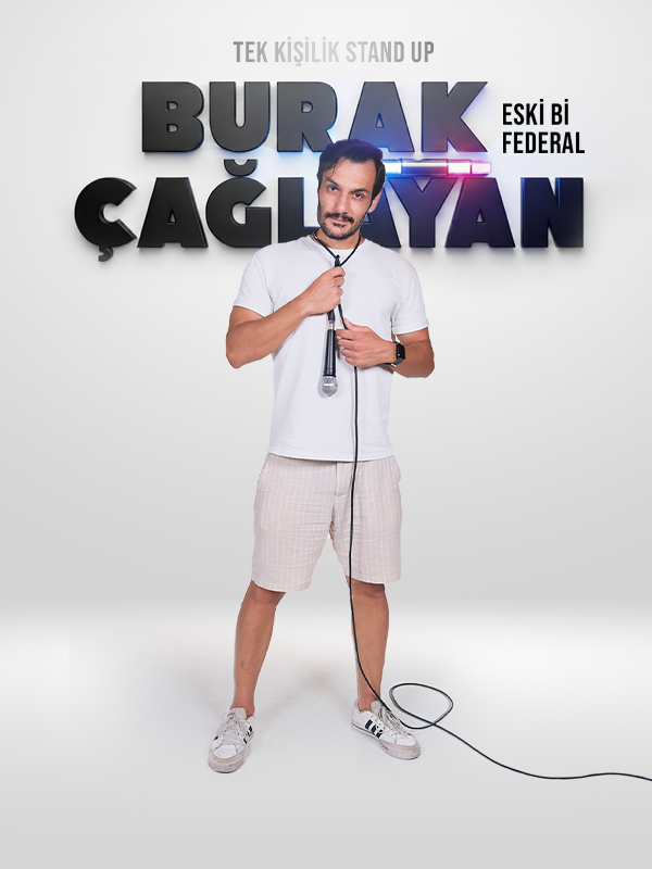 Tek Kişilik Standup Burak ÇAĞLAYAN