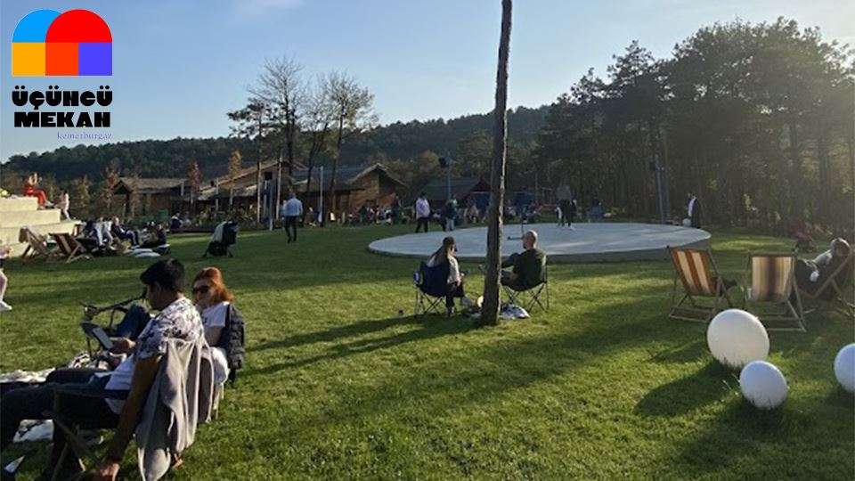 Üçüncü Mekan Kemerburgaz Kent Ormanı - İstanbul