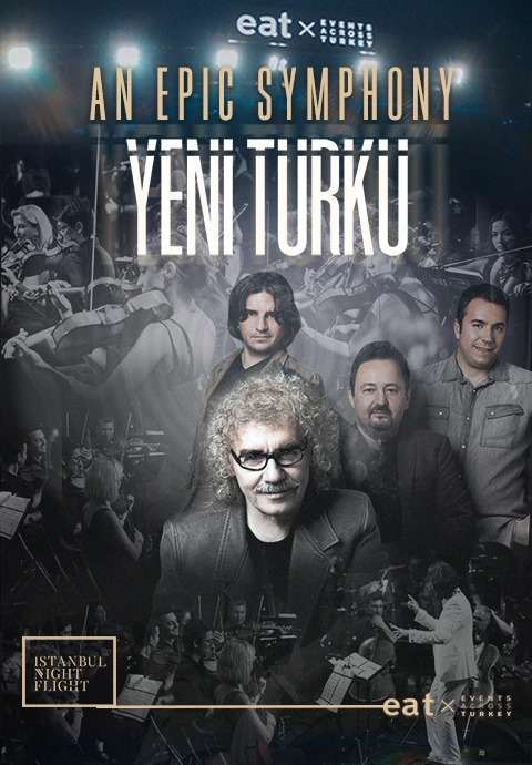 An Epic Symphony & Yeni Türkü