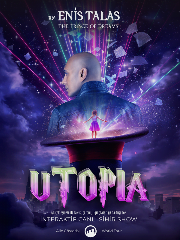 Enis Talas ile UTOPIA – Aile İllüzyon Gösterisi