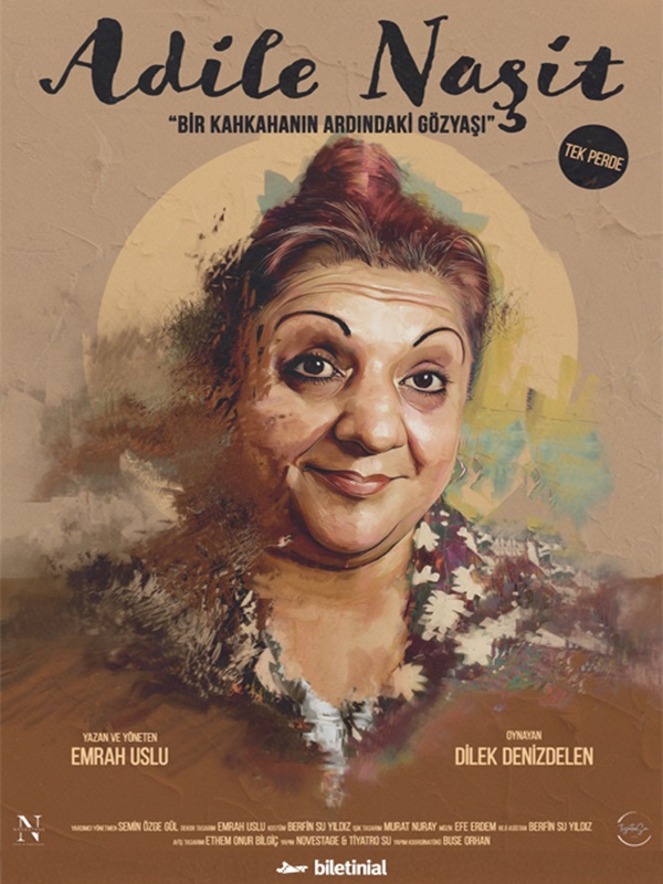 Adile Naşit “Bir Kahkahanın Ardındaki Gözyaşı”