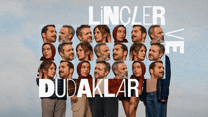 Linçler ve Dudaklar