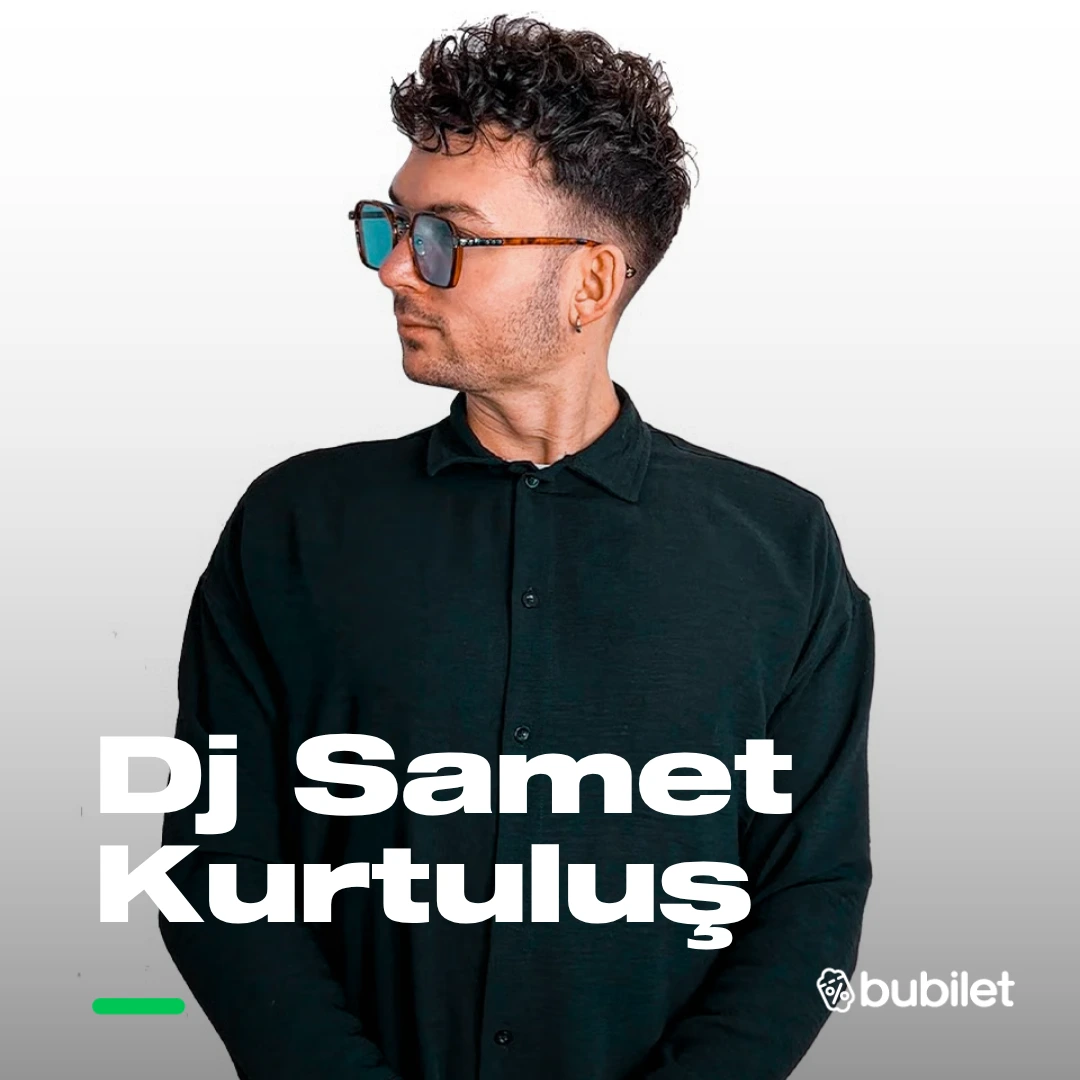 Dj Samet Kurtuluş