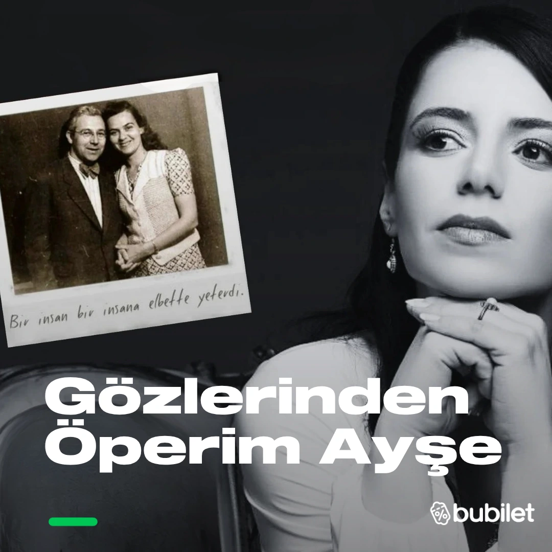 Gözlerinden Öperim Ayşe Tiyatro Oyunu