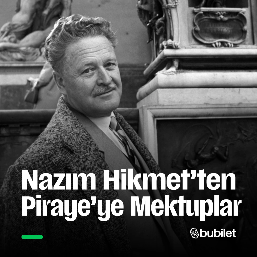 Nazım Hikmet'ten Piraye'ye Mektuplar