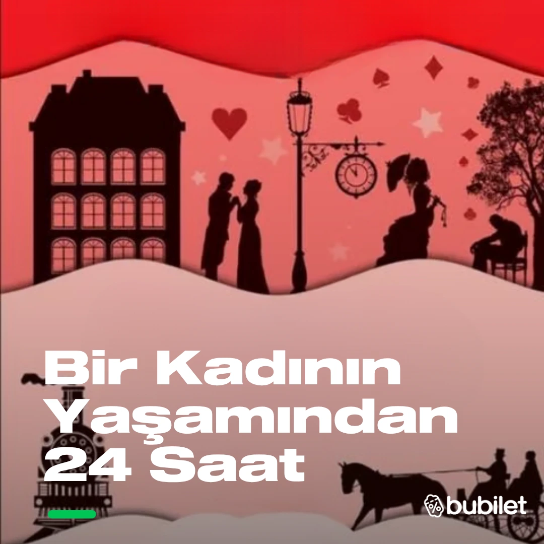 Bir Kadının Yaşamından Yirmi Dört Saat