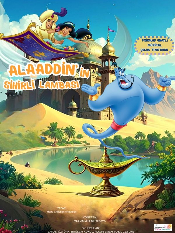 Alaaddin' in Sihirli Lambası (Müzikal Çocuk Tiyatrosu)