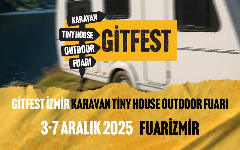 GitFest İzmir Karavan Tiny House ve Outdoor Fuarı