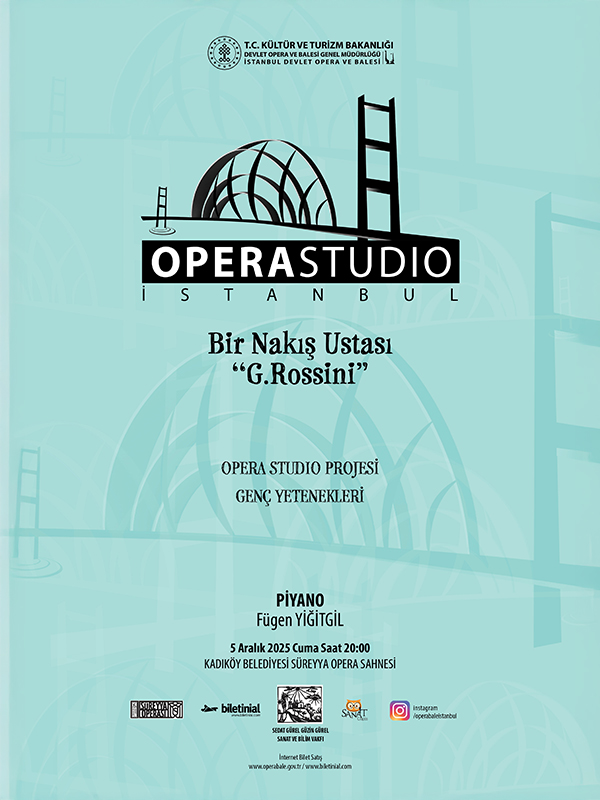 Opera Studio "Bir Nakış Ustası" Gioachino Rossini
