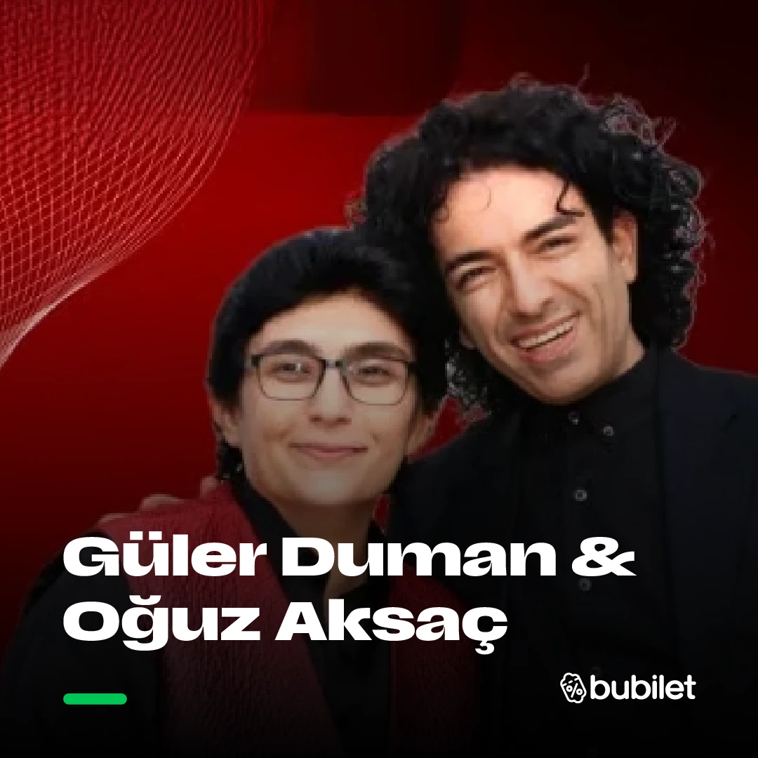 Güler Duman & Oğuz Aksaç