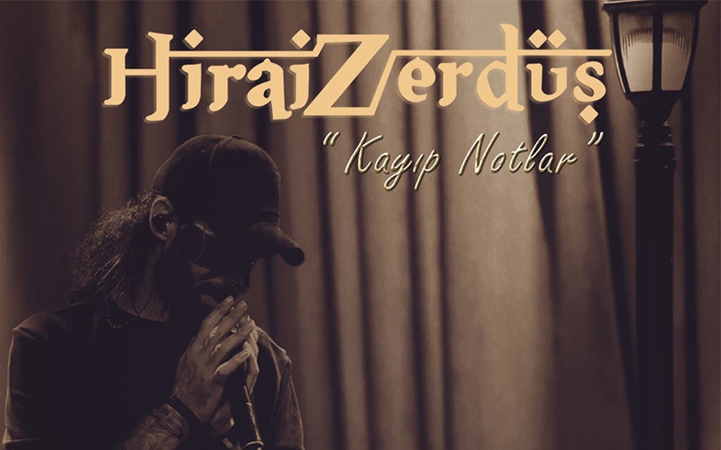 HiraiZerdüş "Kayıp Notlar Turnesi"