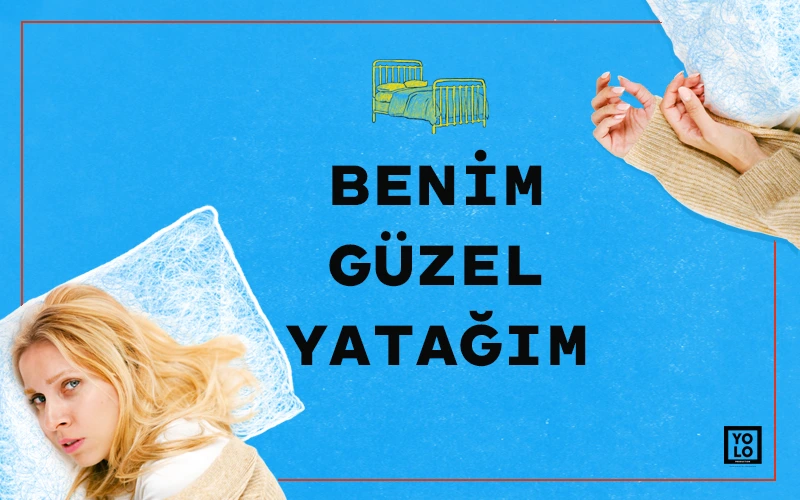 Benim Güzel Yatağım