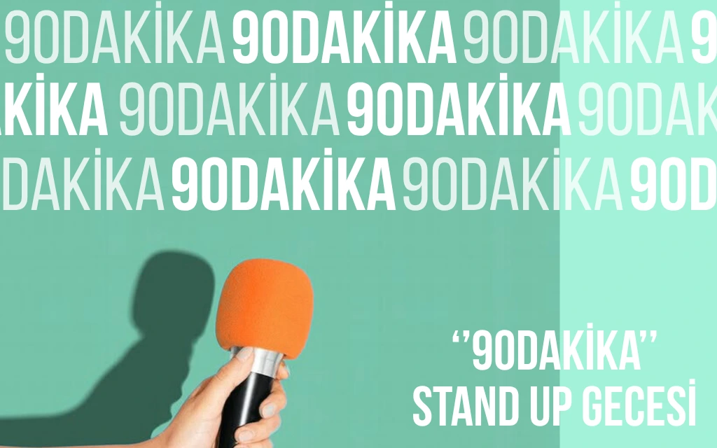 90 Dakika Stand Up Gösterisi