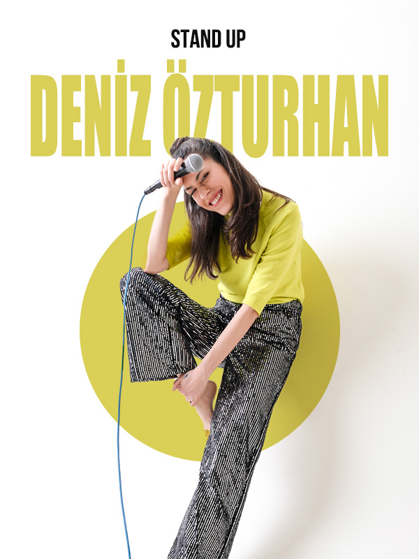 Deniz Özturhan Tek Kişilik Stand Up