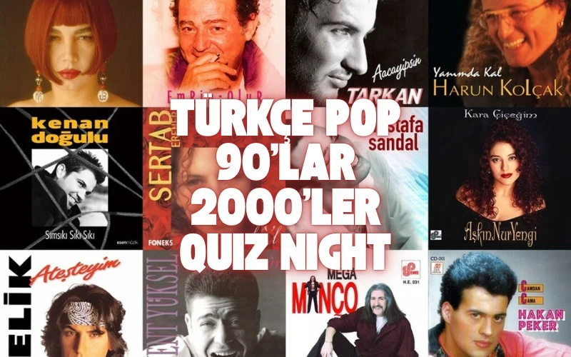 Türkçe Pop 90'lar 2000'ler Quiz Night