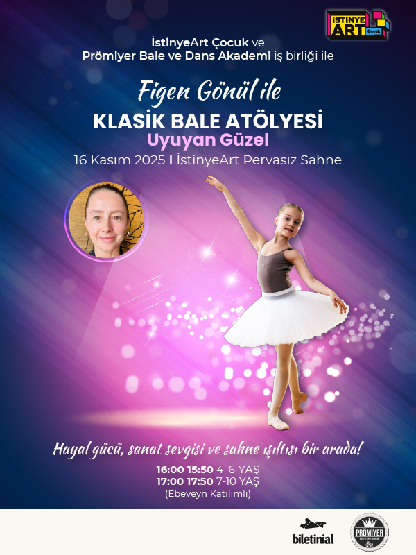 Figen Gönül ile Klasik Bale Atölyesi :Uyuyan Güzel