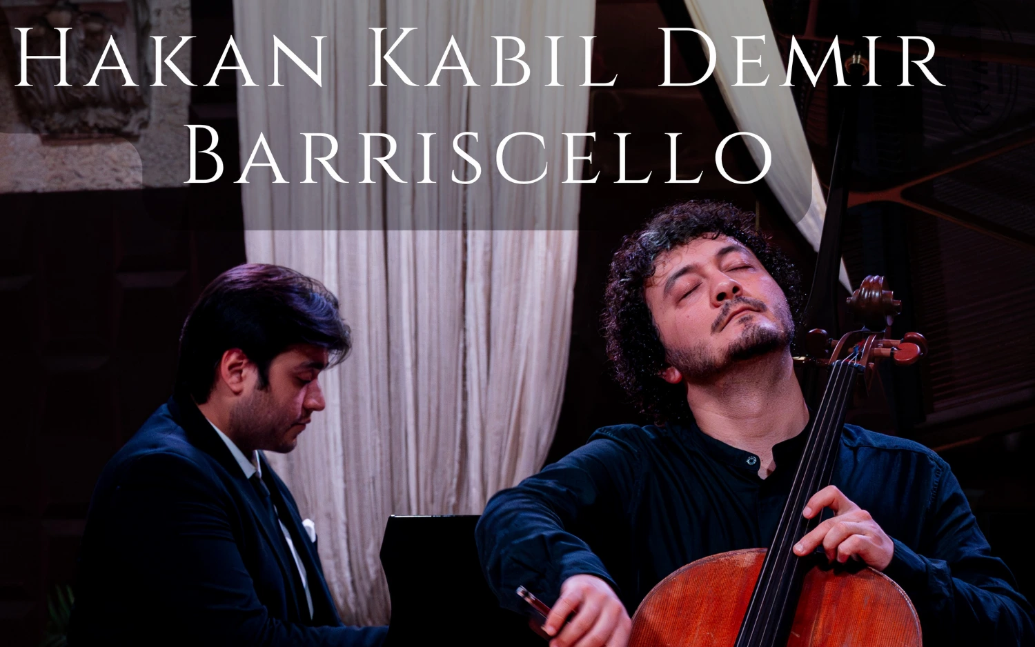 Hakan Kabil Demir & Barrıscello