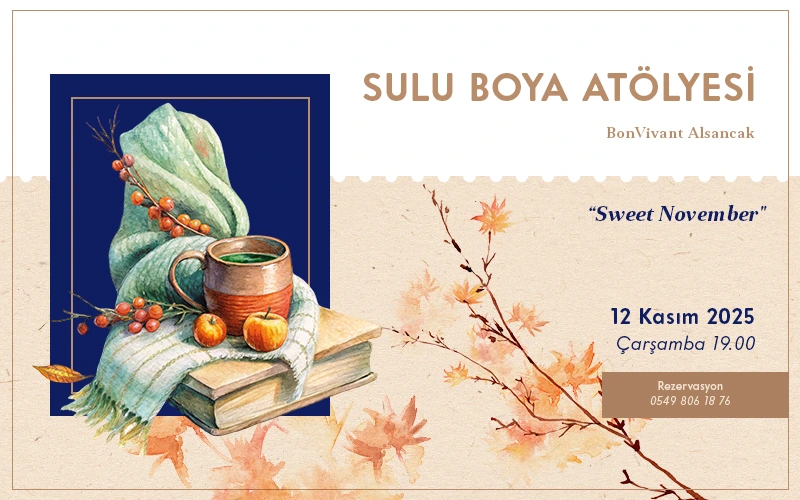 BonVivant Suluboya Atölyesi: Sweet November