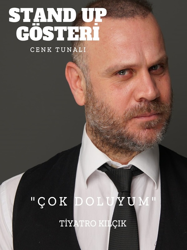 Cenk Tunalı ''Çok Doluyum Tek Kişilik Gösteri''