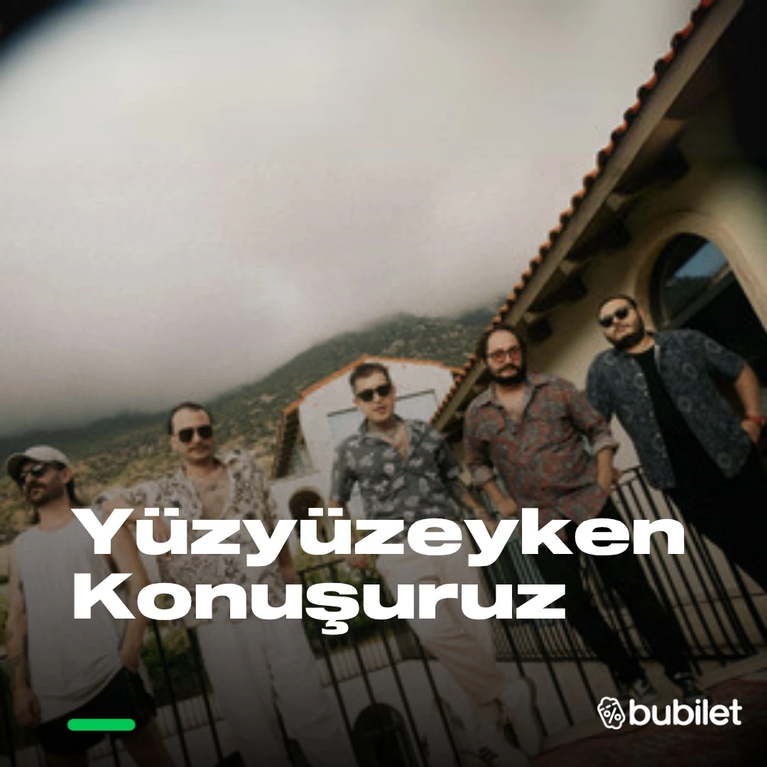 Yüzyüzeyken Konuşuruz Konseri