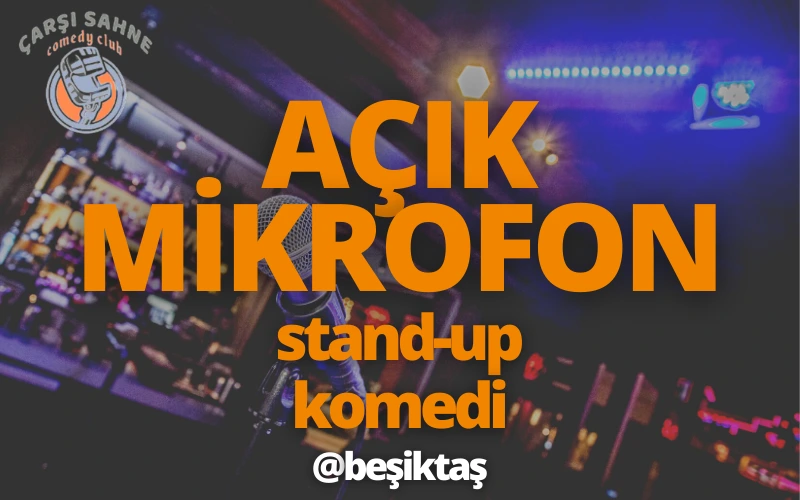 Açık Mikrofon Stand Up Komedi @Beşiktaş
