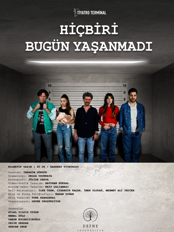 Hiçbiri Bugün Yaşanmadı