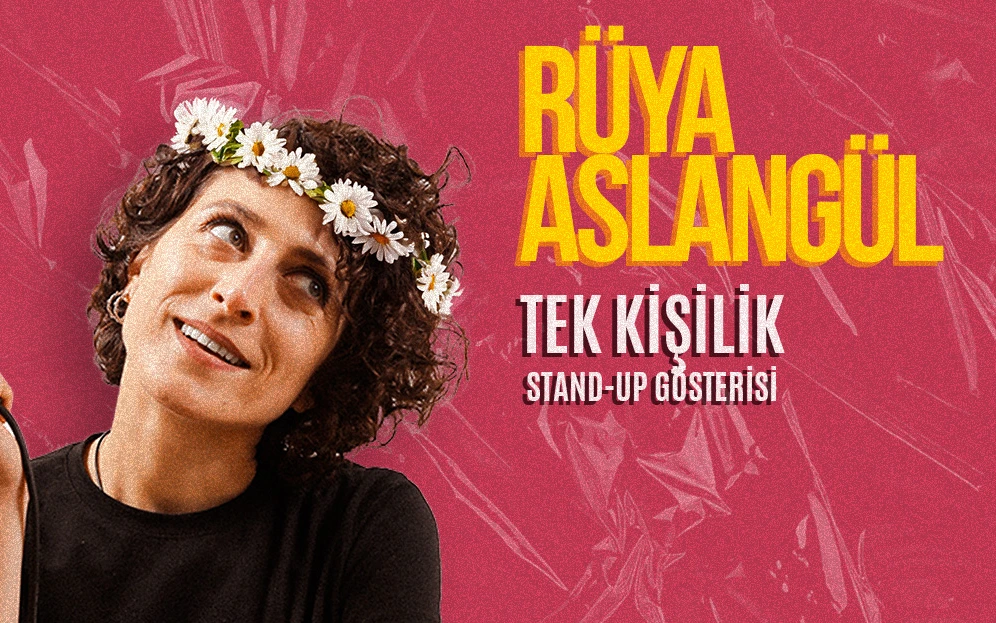 Rüya Aslangül Stand Up Show