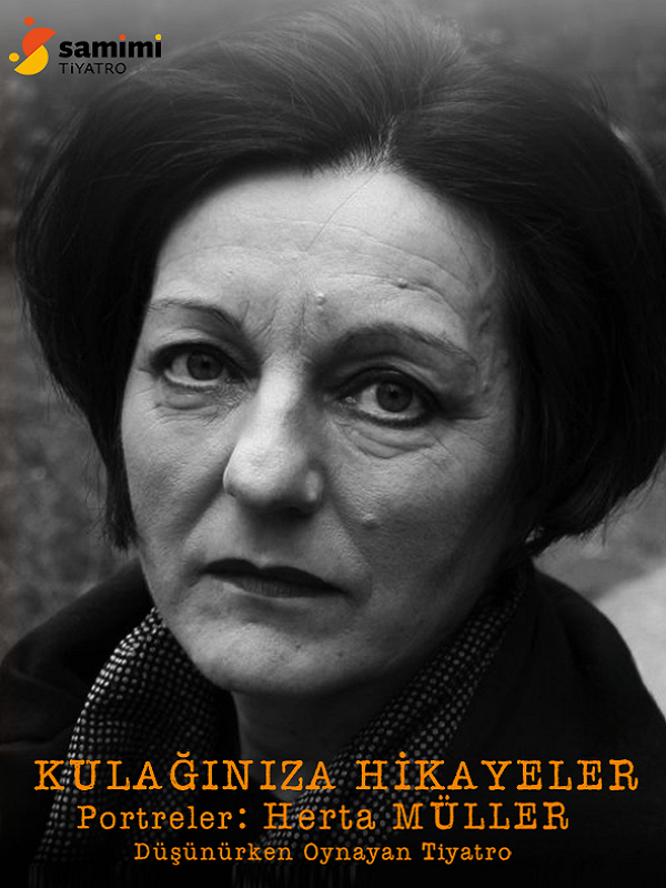 Kulağınıza Hikayeler / Portreler: Herta Müller
