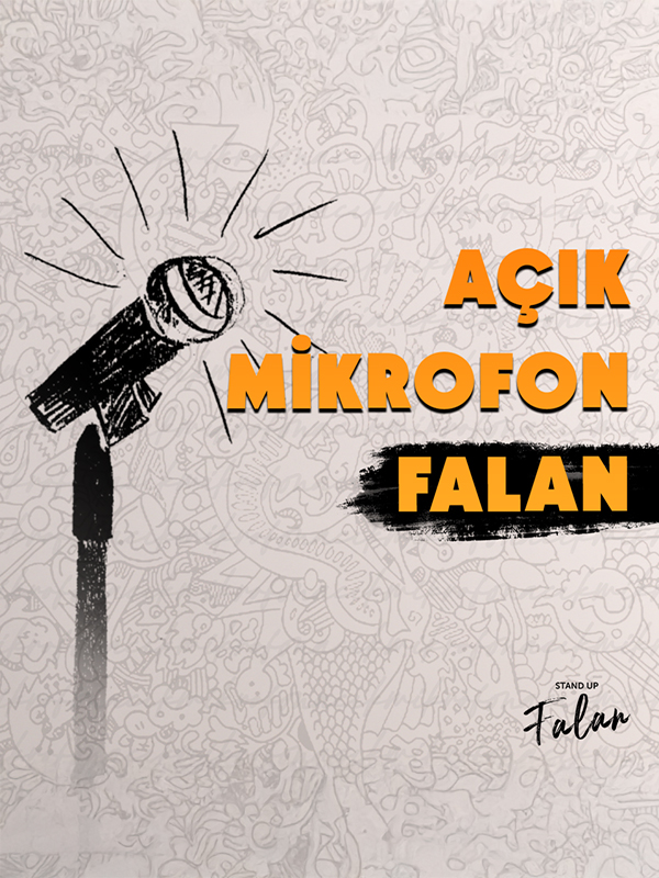 Açık Mikrofon Falan Stand Up gecesi