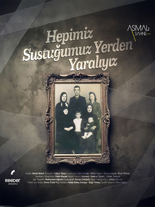 Hepimiz Sustuğumuz Yerden Yaralıyız