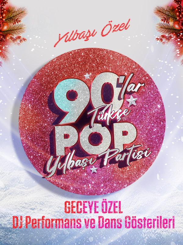 90’lar Türkçe Pop Yılbaşı Partisi